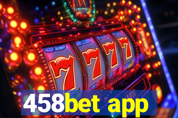 458bet app